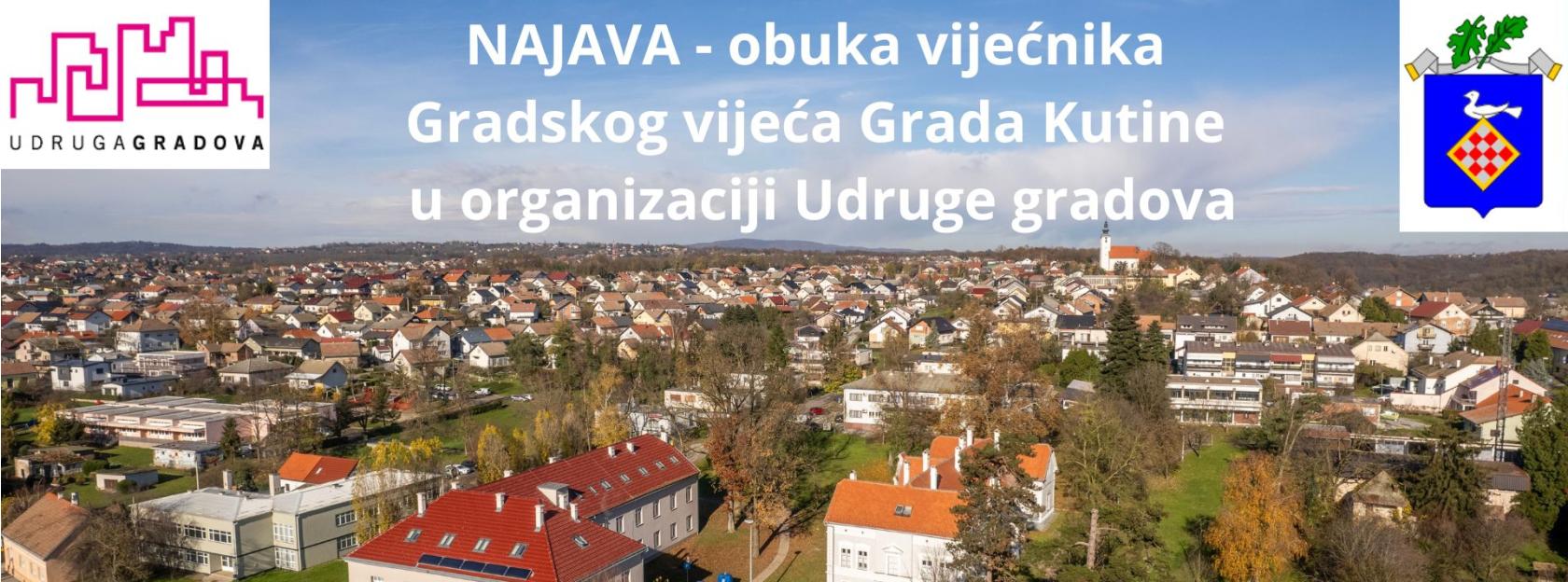 NAJAVA: Obuka vijećnika Gradskog vijeća Grada Kutine u organizaciji Udruge gradova